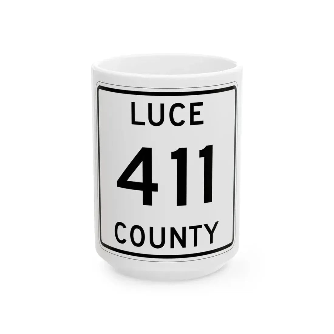 Michigan 411 Luce County (Michigan) (Road Sign) White Coffee Mug 15oz - Go Mug Yourself