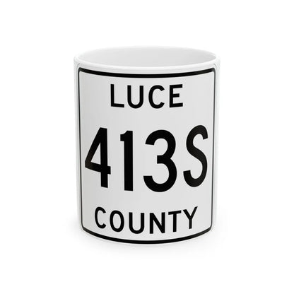 Michigan 413S Luce County (Michigan) (Road Sign) White Coffee Mug 11oz - Go Mug Yourself