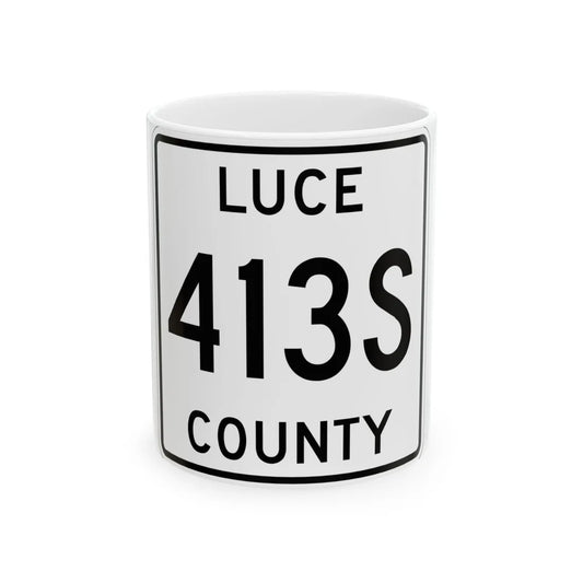 Michigan 413S Luce County (Michigan) (Road Sign) White Coffee Mug 11oz - Go Mug Yourself