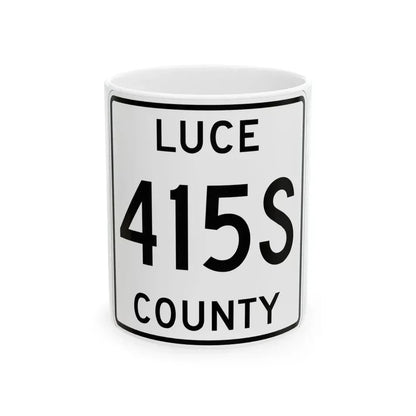 Michigan 415S Luce County (Michigan) (Road Sign) White Coffee Mug 11oz - Go Mug Yourself