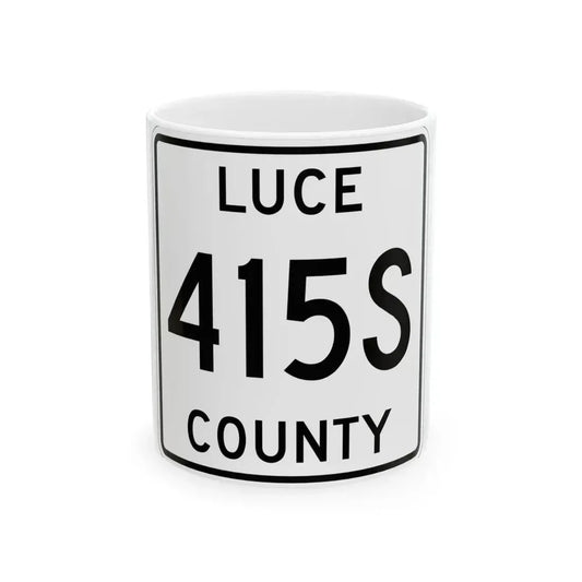 Michigan 415S Luce County (Michigan) (Road Sign) White Coffee Mug 11oz - Go Mug Yourself