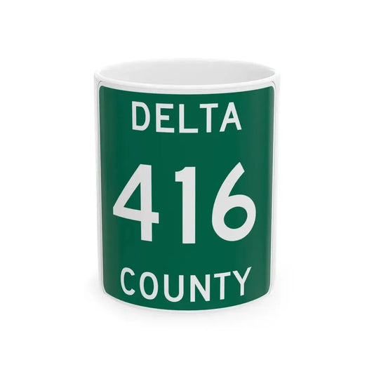 Michigan 416 Delta County (Michigan) (Road Sign) White Coffee Mug 11oz - Go Mug Yourself