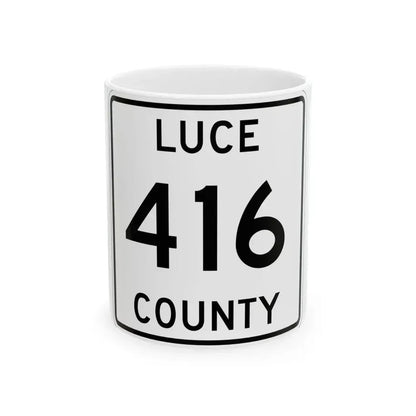 Michigan 416 Luce County (Michigan) (Road Sign) White Coffee Mug 11oz - Go Mug Yourself