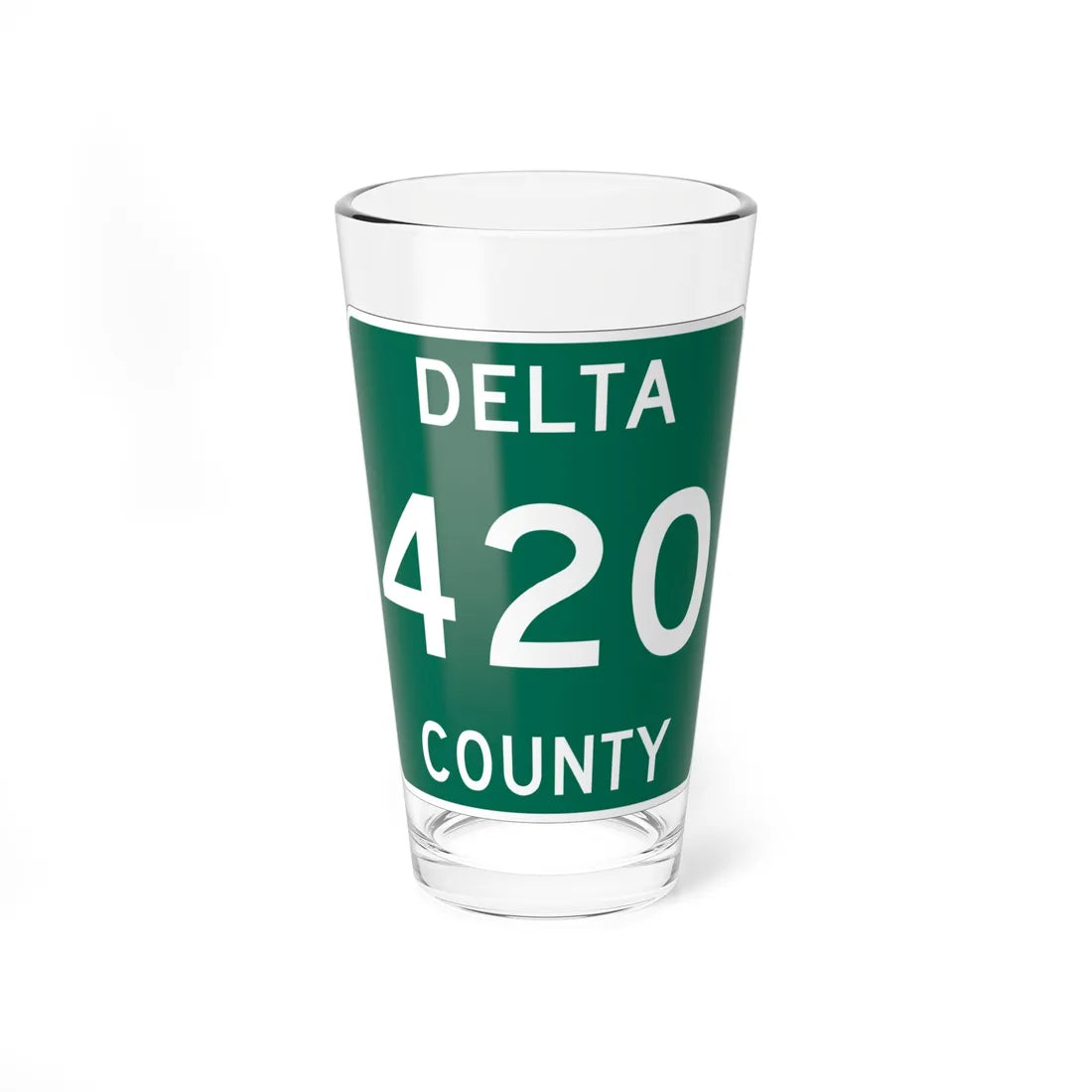 Michigan 420 Delta County (Michigan) (Road Sign) Pint Glass 16oz 16oz - Go Mug Yourself
