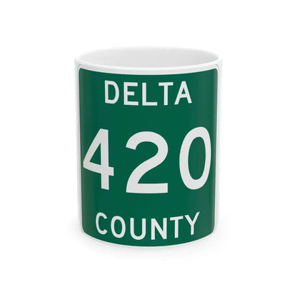 Michigan 420 Delta County (Michigan) (Road Sign) White Coffee Mug 11oz - Go Mug Yourself