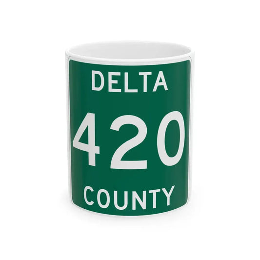 Michigan 420 Delta County (Michigan) (Road Sign) White Coffee Mug 11oz - Go Mug Yourself
