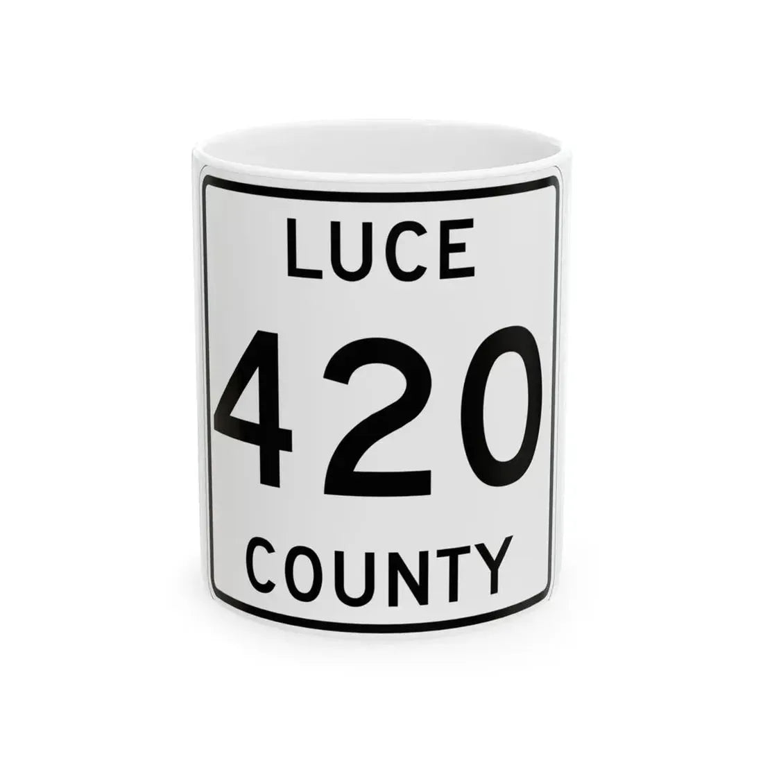 Michigan 420 Luce County (Michigan) (Road Sign) White Coffee Mug 11oz - Go Mug Yourself