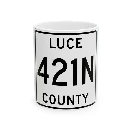 Michigan 421N Luce County (Michigan) (Road Sign) White Coffee Mug 11oz - Go Mug Yourself