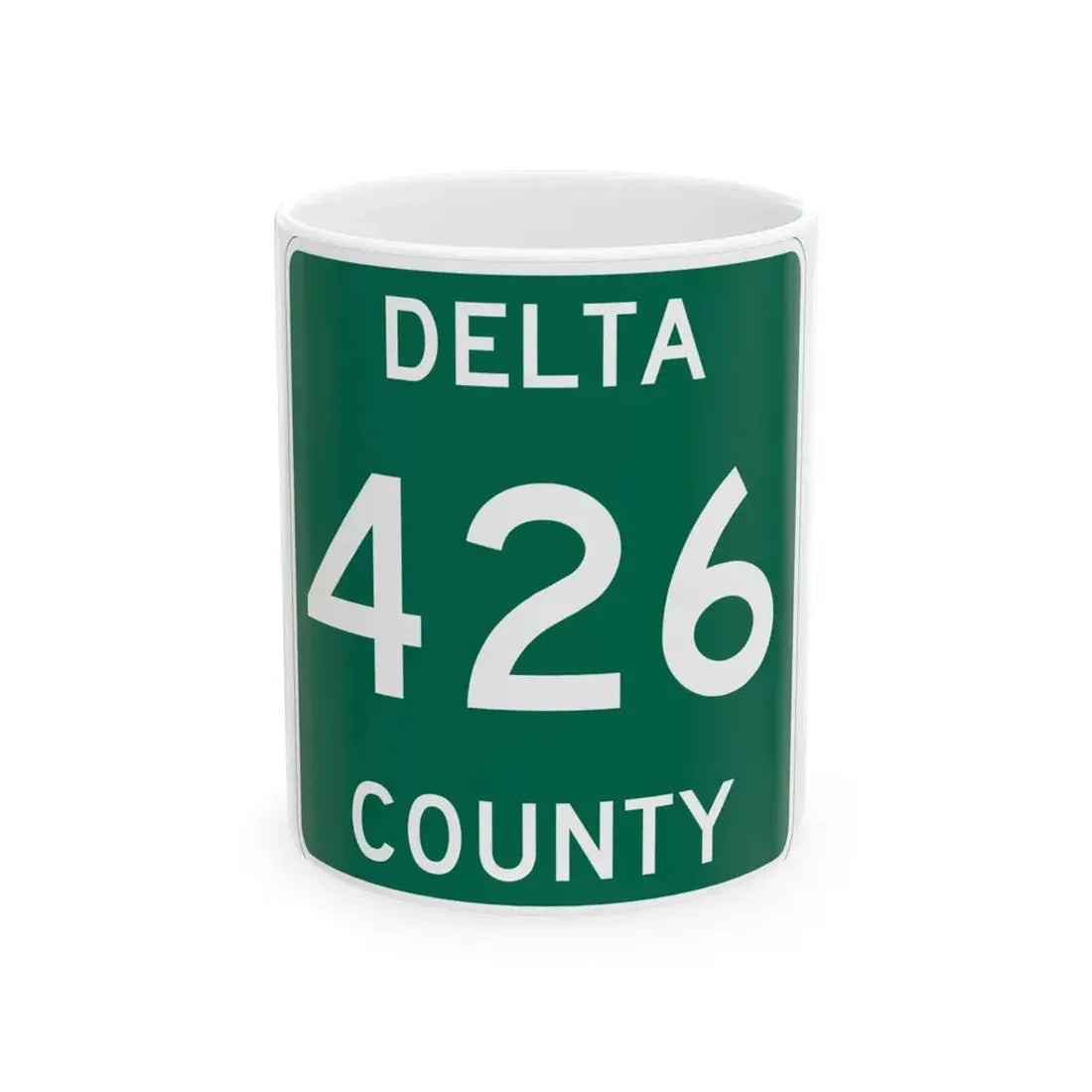 Michigan 426 Delta County (Michigan) (Road Sign) White Coffee Mug 11oz - Go Mug Yourself