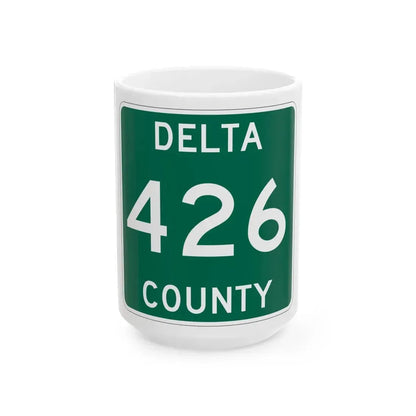 Michigan 426 Delta County (Michigan) (Road Sign) White Coffee Mug 15oz - Go Mug Yourself
