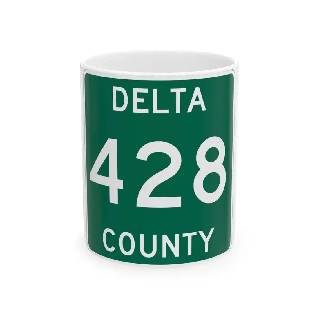 Michigan 428 Delta County (Michigan) (Road Sign) White Coffee Mug 11oz - Go Mug Yourself
