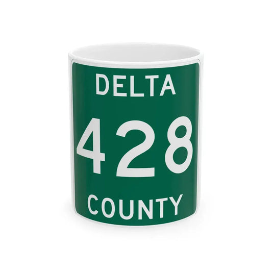 Michigan 428 Delta County (Michigan) (Road Sign) White Coffee Mug 11oz - Go Mug Yourself