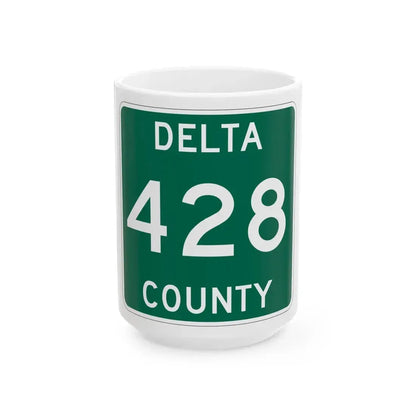 Michigan 428 Delta County (Michigan) (Road Sign) White Coffee Mug 15oz - Go Mug Yourself
