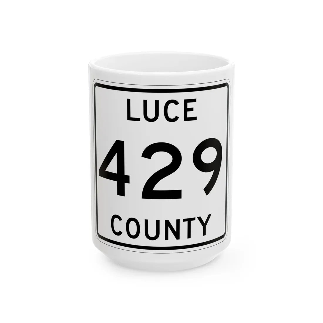 Michigan 429 Luce County (Michigan) (Road Sign) White Coffee Mug 15oz - Go Mug Yourself