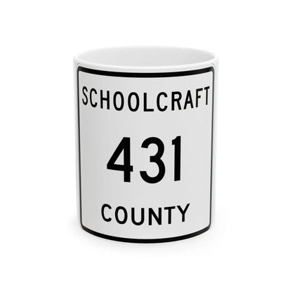 Michigan 431 Schoolcraft County (Michigan) (Road Sign) White Coffee Mug 11oz - Go Mug Yourself