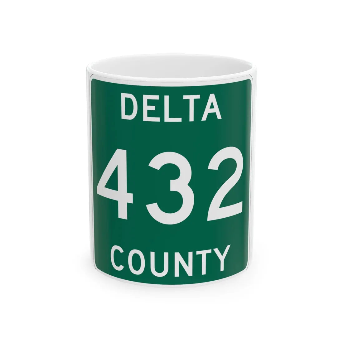 Michigan 432 Delta County (Michigan) (Road Sign) White Coffee Mug 11oz - Go Mug Yourself