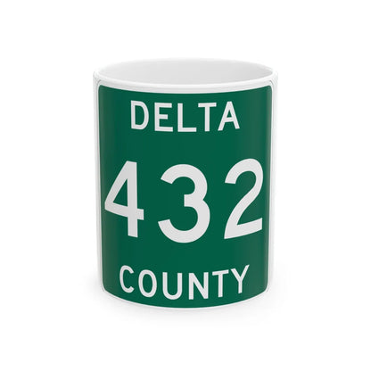 Michigan 432 Delta County (Michigan) (Road Sign) White Coffee Mug 11oz - Go Mug Yourself