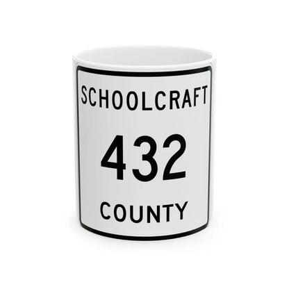 Michigan 432 Schoolcraft County (Michigan) (Road Sign) White Coffee Mug 11oz - Go Mug Yourself