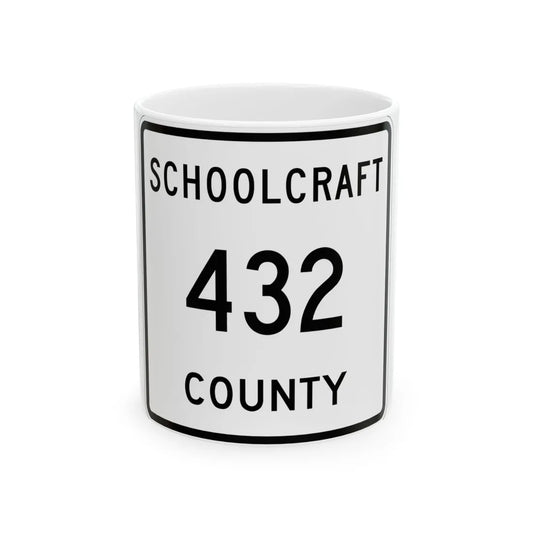 Michigan 432 Schoolcraft County (Michigan) (Road Sign) White Coffee Mug 11oz - Go Mug Yourself
