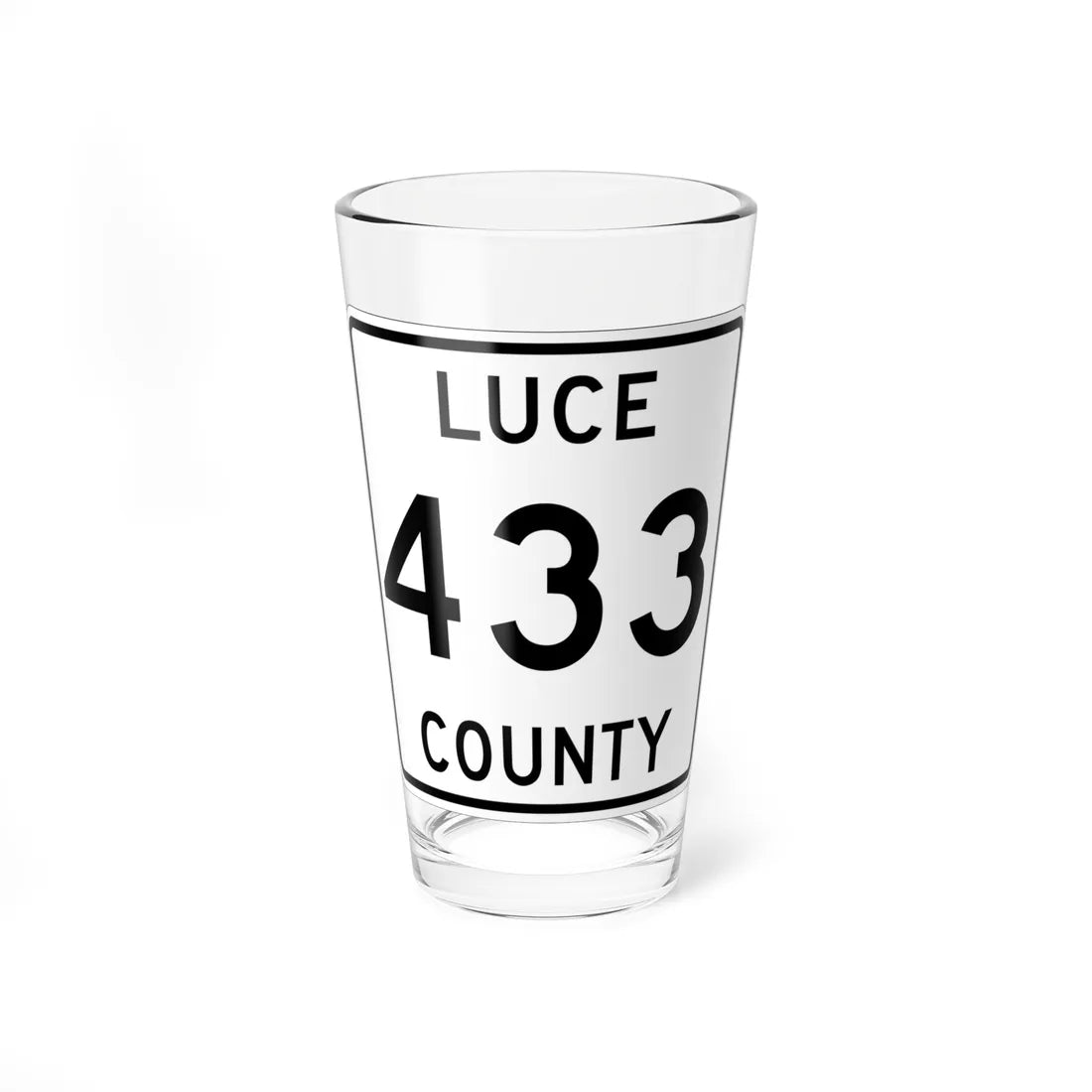 Michigan 433 Luce County (Michigan) (Road Sign) Pint Glss 16oz 16oz - Go Mug Yourself