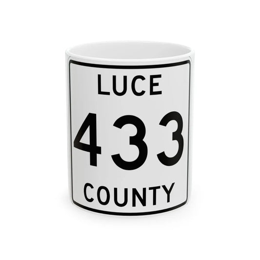 Michigan 433 Luce County (Michigan) (Road Sign) White Coffee Mug 11oz - Go Mug Yourself