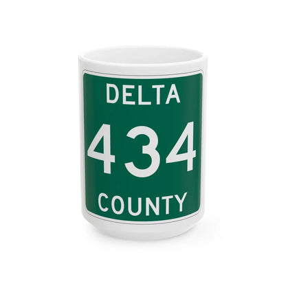 Michigan 434 Delta County (Michigan) (Road Sign) White Coffee Mug 15oz - Go Mug Yourself