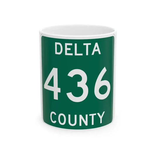 Michigan 436 Delta County (Michigan) (Road Sign) White Coffee Mug 11oz - Go Mug Yourself