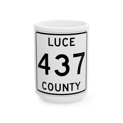 Michigan 437 Luce County (Michigan) (Road Sign) White Coffee Mug 15oz - Go Mug Yourself