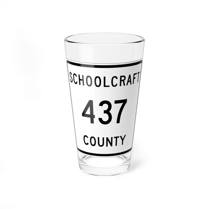 Michigan 437 Schoolcraft County (Michigan) (Road Sign) Pint Glss 16oz 16oz - Go Mug Yourself
