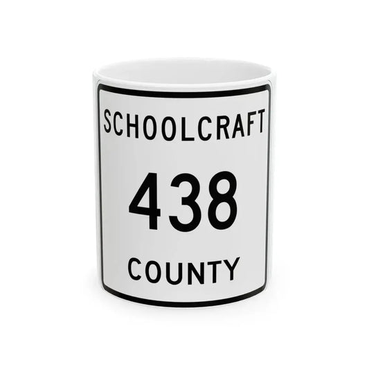Michigan 438 Schoolcraft County (Michigan) (Road Sign) White Coffee Mug 11oz - Go Mug Yourself
