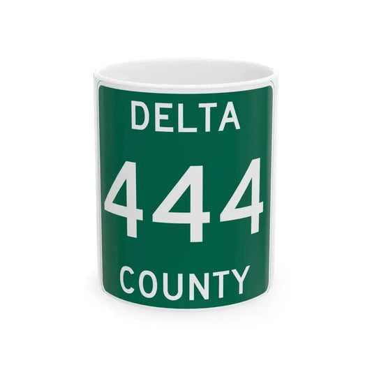 Michigan 444 Delta County (Michigan) (Road Sign) White Coffee Mug 11oz - Go Mug Yourself