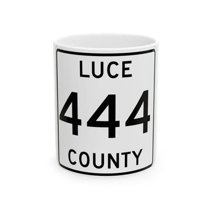 Michigan 444 Luce County (Michigan) (Road Sign) White Coffee Mug 11oz - Go Mug Yourself