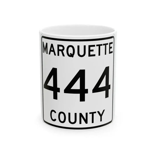 Michigan 444 Marquette County (Michigan) (Road Sign) White Coffee Mug 11oz - Go Mug Yourself