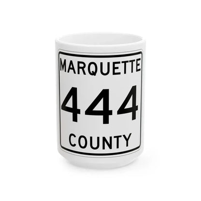 Michigan 444 Marquette County (Michigan) (Road Sign) White Coffee Mug 15oz - Go Mug Yourself
