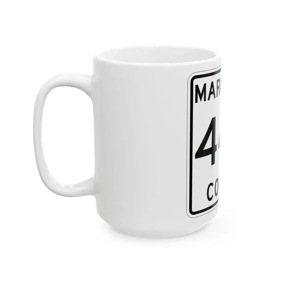 Michigan 444 Marquette County (Michigan) (Road Sign) White Coffee Mug - Go Mug Yourself