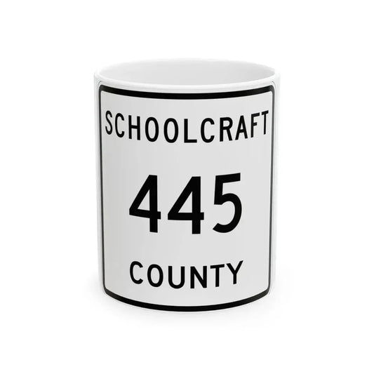 Michigan 445 Schoolcraft County (Michigan) (Road Sign) White Coffee Mug 11oz - Go Mug Yourself