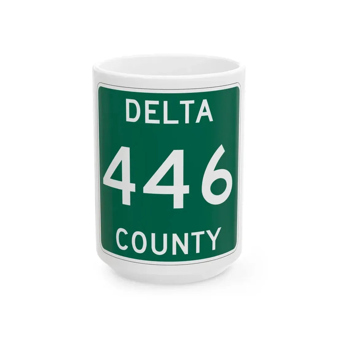Michigan 446 Delta County (Michigan) (Road Sign) White Coffee Mug 15oz - Go Mug Yourself