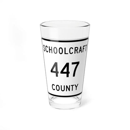 Michigan 447 Schoolcraft County (Michigan) (Road Sign) Pint Glass 16oz 16oz - Go Mug Yourself
