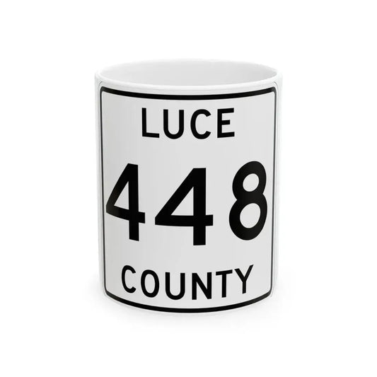 Michigan 448 Luce County (Michigan) (Road Sign) White Coffee Mug 11oz - Go Mug Yourself