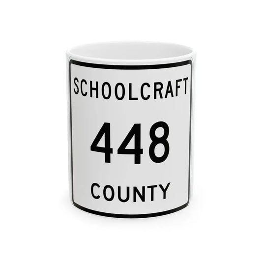 Michigan 448 Schoolcraft County (Michigan) (Road Sign) White Coffee Mug 11oz - Go Mug Yourself
