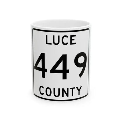 Michigan 449 Luce County (Michigan) (Road Sign) White Coffee Mug 11oz - Go Mug Yourself
