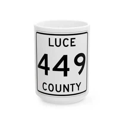 Michigan 449 Luce County (Michigan) (Road Sign) White Coffee Mug 15oz - Go Mug Yourself