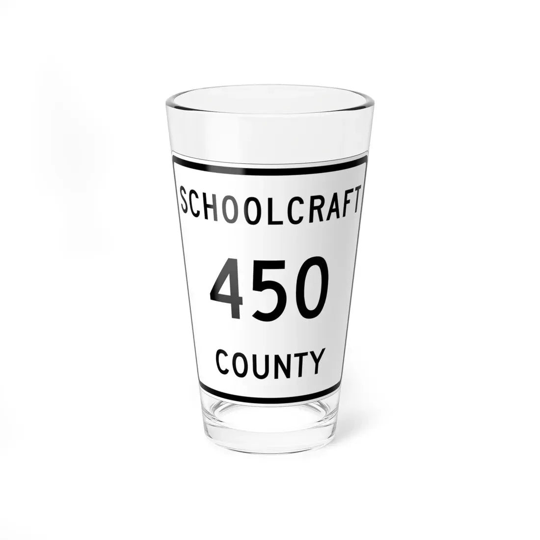 Michigan 450 Schoolcraft County (Michigan) (Road Sign) Pint Glass 16oz 16oz - Go Mug Yourself
