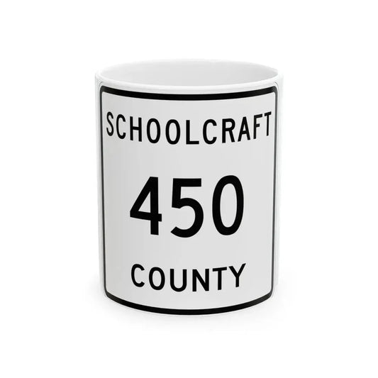 Michigan 450 Schoolcraft County (Michigan) (Road Sign) White Coffee Mug 11oz - Go Mug Yourself