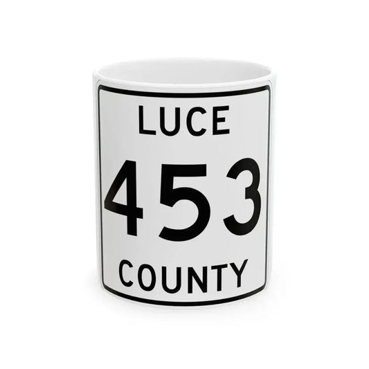 Michigan 453 Luce County (Michigan) (Road Sign) White Coffee Mug 11oz - Go Mug Yourself
