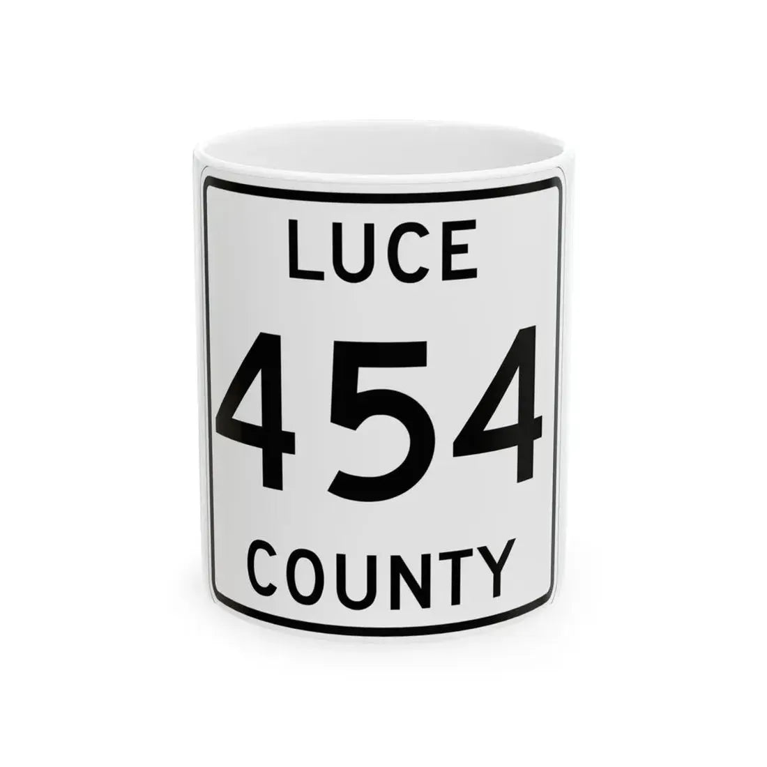 Michigan 454 Luce County (Michigan) (Road Sign) White Coffee Mug 11oz - Go Mug Yourself