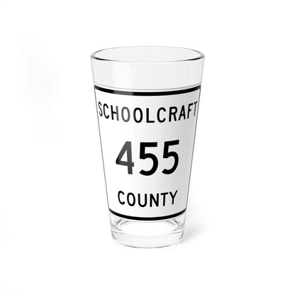 Michigan 455 Schoolcraft County (Michigan) (Road Sign) Pint Glss 16oz 16oz - Go Mug Yourself