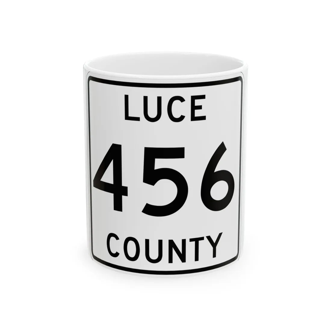 Michigan 456 Luce County (Michigan) (Road Sign) White Coffee Mug 11oz - Go Mug Yourself