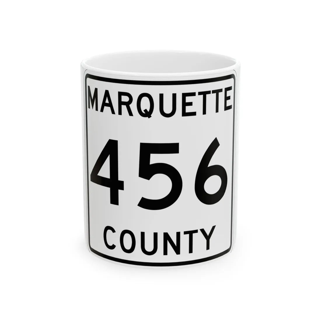 Michigan 456 Marquette County (Michigan) (Road Sign) White Coffee Mug 11oz - Go Mug Yourself