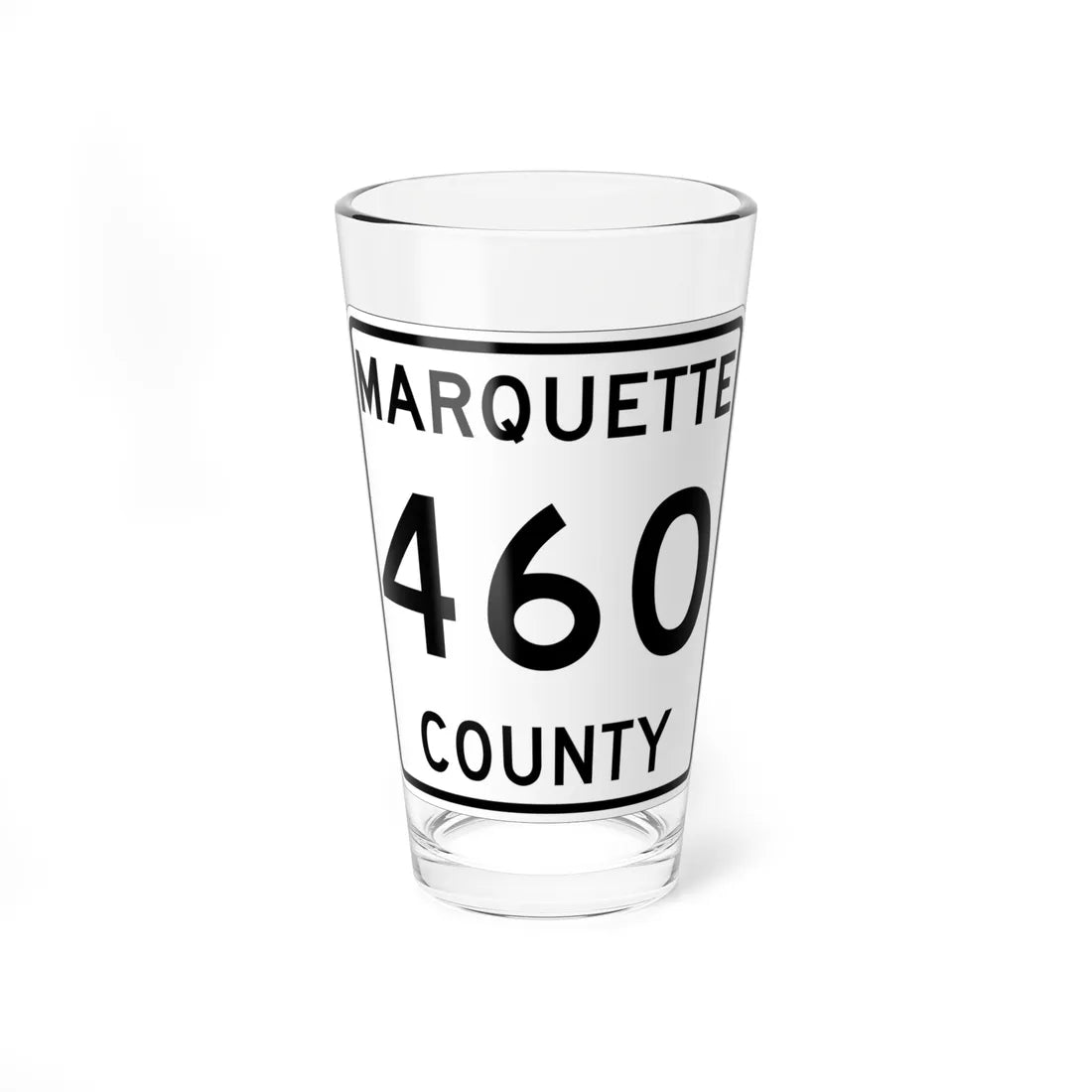 Michigan 460 Marquette County (Michigan) (Road Sign) Pint Glss 16oz 16oz - Go Mug Yourself